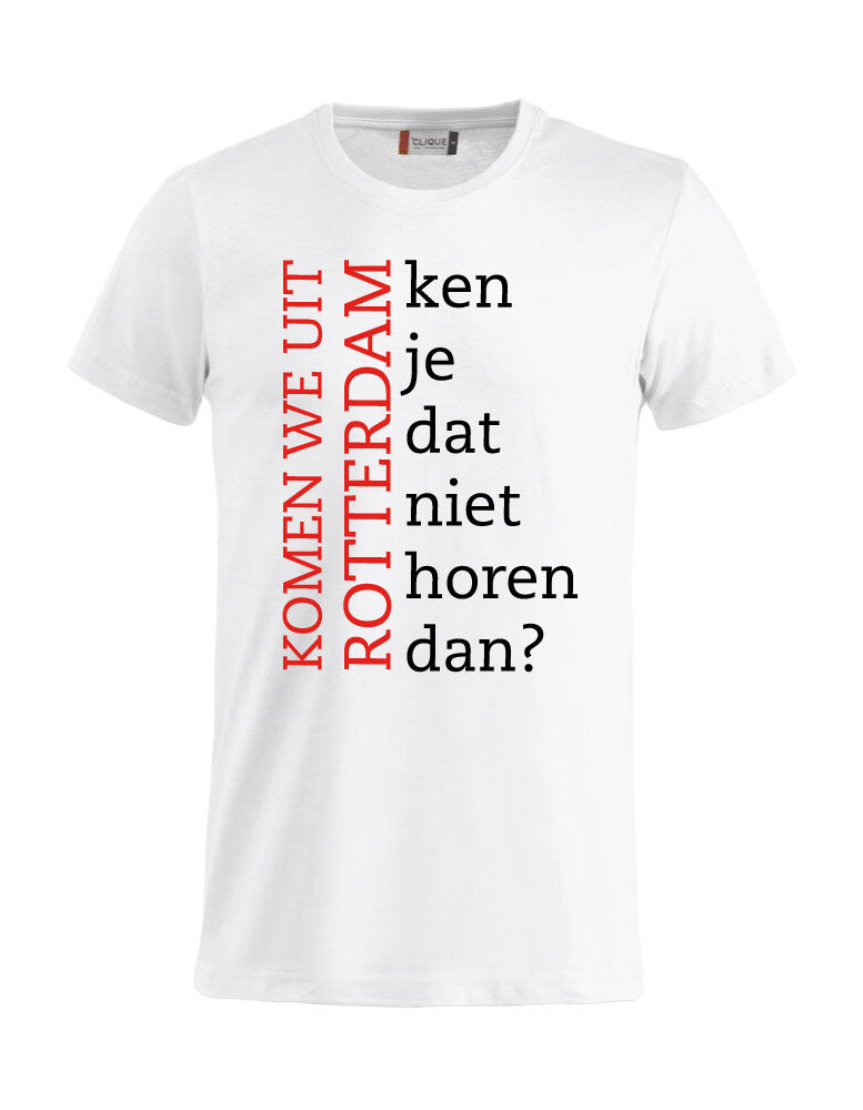 T-shirt Komen we uit Rotterdam